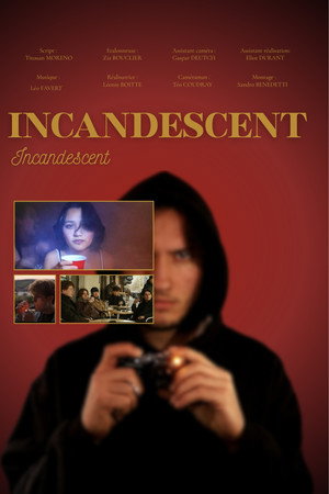 Incandescant poster