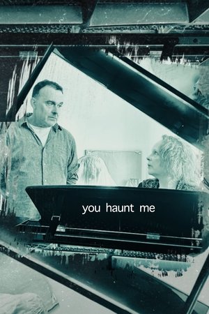 You Haunt Me