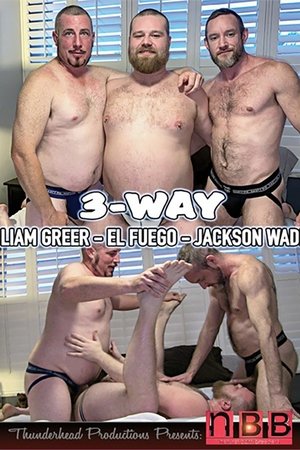 3-Way Liam Greer - El Fuego - Jackson Wade