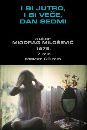 And There Was Morning... and There Was Night. Seventh Day poster
