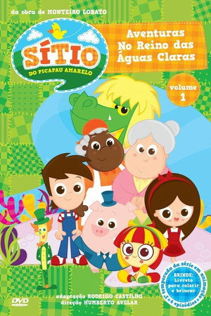 Sítio do Picapau Amarelo: Aventuras no Reino das Águas Claras Sítio do Picapau Amarelo: Aventuras no Reino das Águas Claras