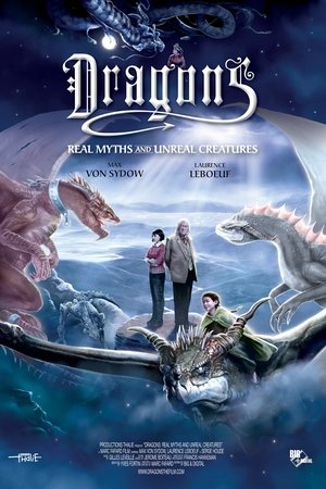 Dragons: Real Myths and Unreal Creatures