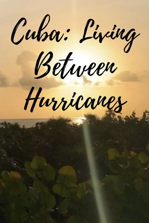 Cuba: Living Between Hurricanes poster