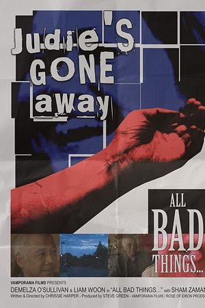 All Bad Things...