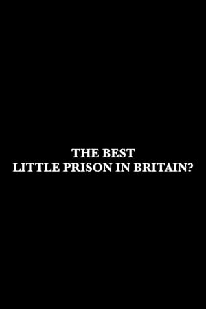 The Best Little Prison in Britain?