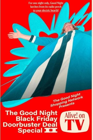 The Good Night Black Friday Doorbuster Deal Special II Alive! On TV
