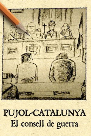 Pujol Catalunya. El consell de guerra