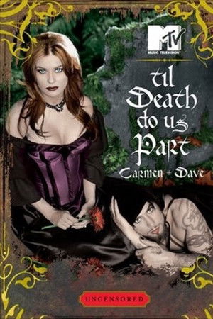 'Til Death Do Us Part: Carmen and Dave