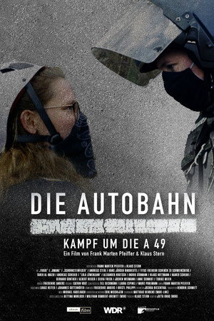 Die Autobahn - Kampf um die A 49 poster