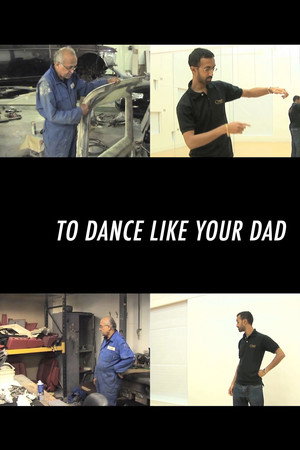 To Dance Like Your Dad poster
