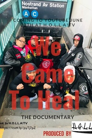 We Came to Heal