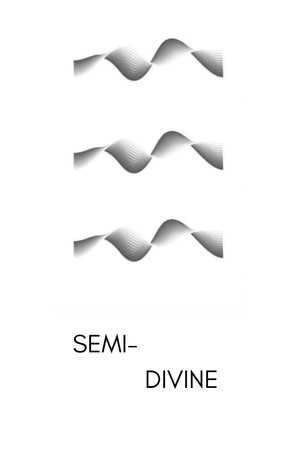 Semi-Divine poster