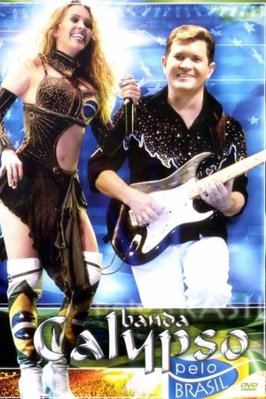 Banda Calypso: Pelo Brasil