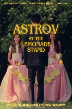 Astrov at the Lemonade Stand poster