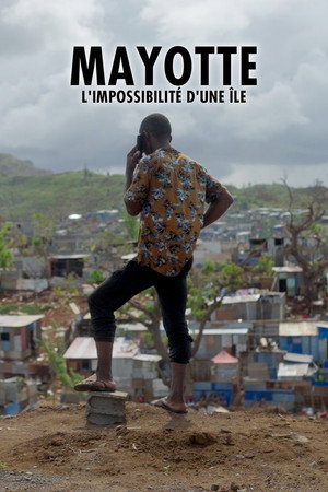 Mayotte, l'impossibilité d'une île poster