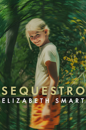 Poster do filme Sequestro: Elizabeth Smart
