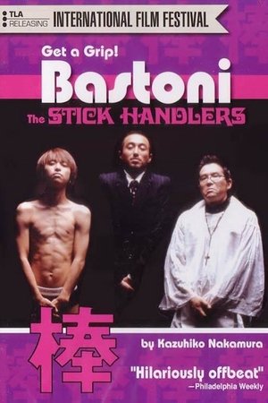 Bastoni: The Stick Handlers