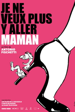 Je ne veux plus y aller maman poster