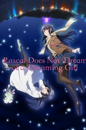 Rascal Does Not Dream of a Dreaming Girl