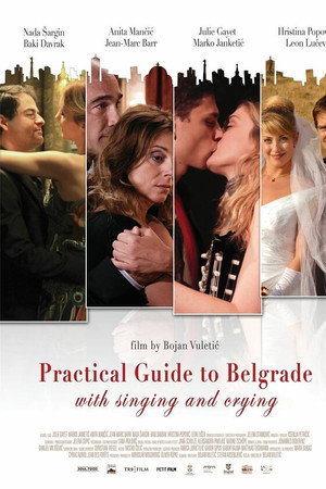 Practical Guide to Belgrade with Singing and Crying