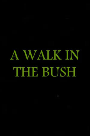 A Walk in the Bush