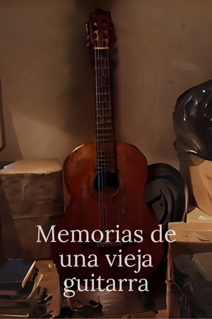 Memorias de una vieja Guitarra poster