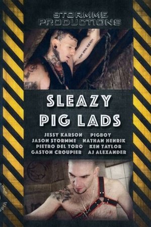 Sleazy Pig Lads