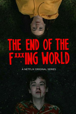 The End of the F***ing world