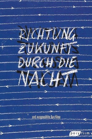 Richtung Zukunft durch die Nacht