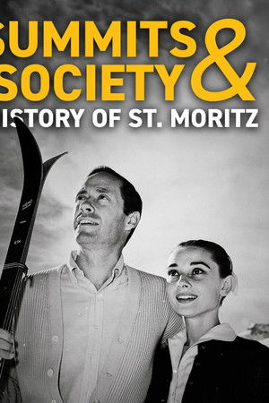 Summits & High Society – History of St. Moritz