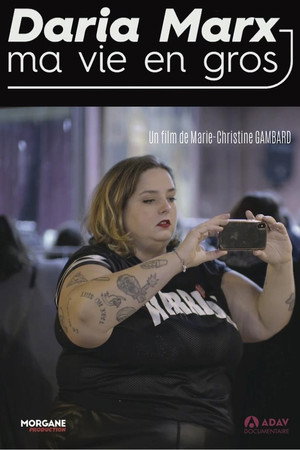 Daria Marx : ma vie en gros poster
