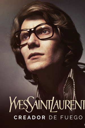 Yves Saint Laurent, Creator of Fire poster