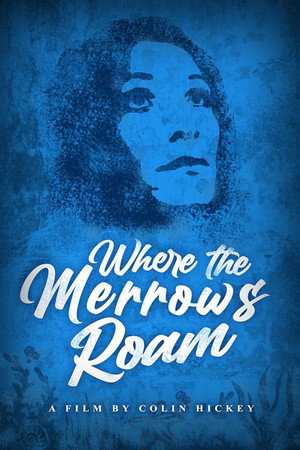 Where the Merrows Roam Where the Merrows Roam