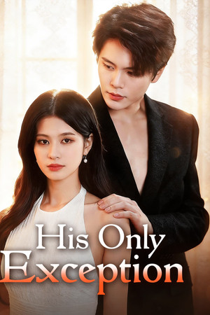 His Only Exception