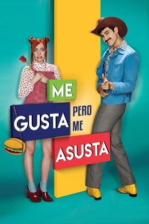 Me gusta, pero me asusta