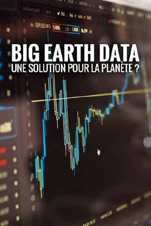 Big Earth Data : une solution pour la planète ? poster