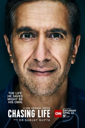 Chasing Life with Dr. Sanjay Gupta