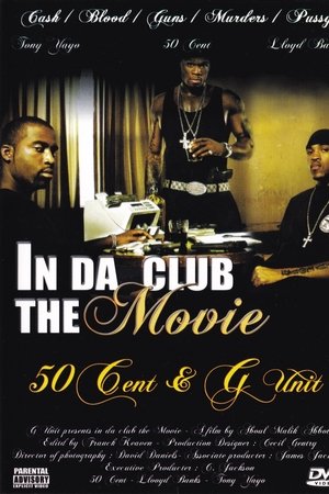 50 Cent & G-Unit | In Da Club: The Movie