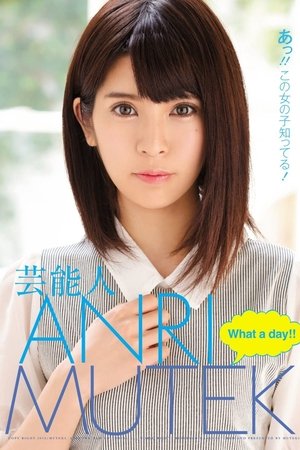 Celebrity ANRI: What A Day!