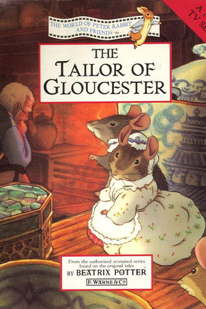 The World of Peter Rabbit and Friends: The Tailor of Gloucester