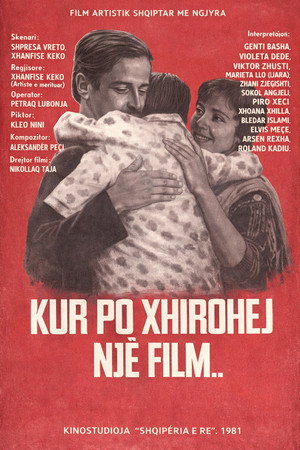 Kur po Xhirohej një film Kur po Xhirohej një film