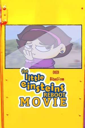 The Little Einsteins Reboot Movie