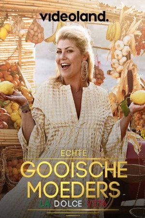 Echte Gooische Moeders: La Dolce Vita