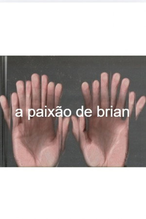 a paixão de Brian
