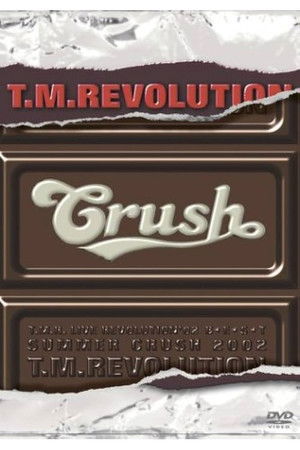T.M.R. LIVE REVOLUTION '02 B★E★S★T SPECIAL -SUMMER CRUSH 2002- & Documentary