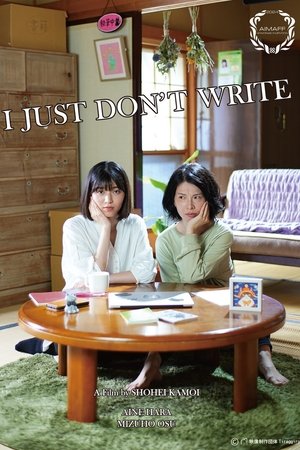 I JUST DON'T WRITE