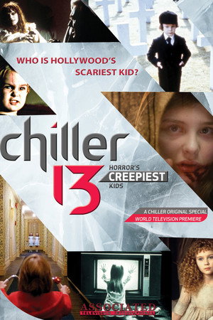 Chiller 13: Horror's Creepiest Kids poster
