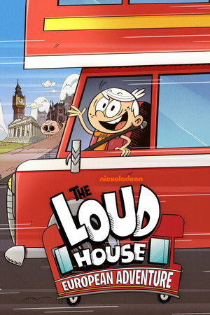 The Loud House: European Adventure poster