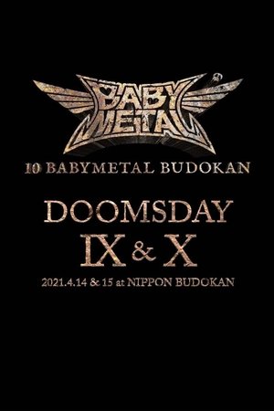 10 BABYMETAL BUDOKAN - DOOMSDAY IX & X
