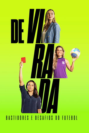 De Virada: Bastidores e Desafios do Futebol poster